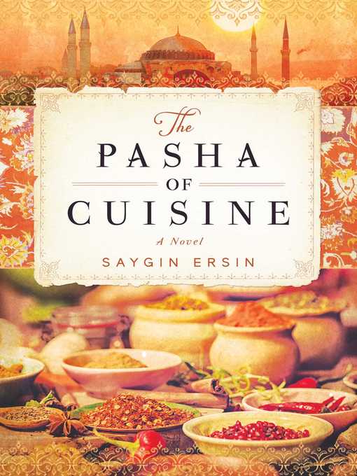 Title details for The Pasha of Cuisine by Saygin Ersin - Available